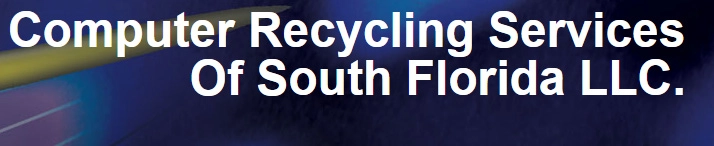 Computer Recycling Services OF South Florida