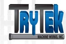 TRY TEK Machine Works, Inc