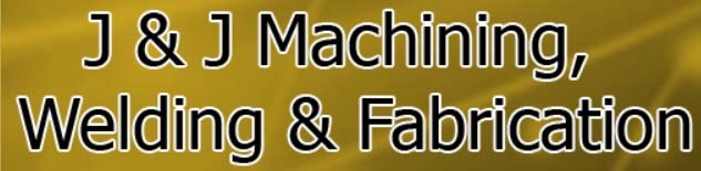 J & J Machining, Welding & Fabrication