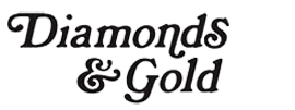 Diamonds & Gold