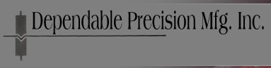 Dependable Precision Mfg. Inc