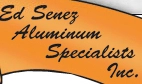  Ed Senez Aluminum Specialists, Inc.