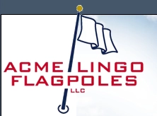  Acme/Lingo Flagpoles, LLC 