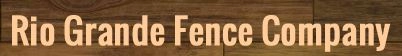 Rio Grande Fence Company