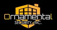 ORNAMENTAL SECURITY, INC