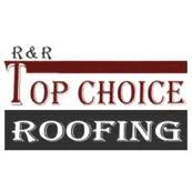 R & R Top Choice Roofing, LLC