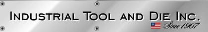 Industrial Tool & Die Inc