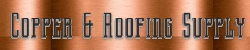 Copper Roofing Supply