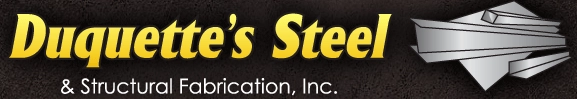 Duquettes Steel & Structural Fabrication, Inc.