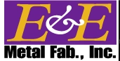 E&E Metal Fab., Inc.