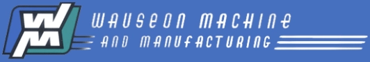 Wauseon Machine & Manufacturing, Inc.