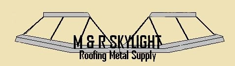 M & R Skylight Roofing Metal Supply