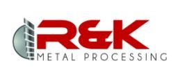 R & K METAL PROCESSING