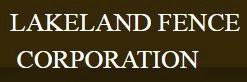 Lakeland Fence Corporation