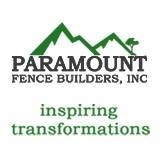 Paramount Fence Builders, Inc.