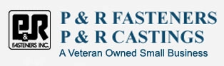 P&R Fasteners and P&R Castings