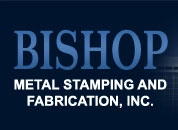 Bishop Metal Stamping and Fabrication, Inc.