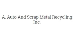 A. Auto And Scrap Metal Recycling Inc.