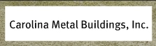 Carolina Metal Buildings, Inc.