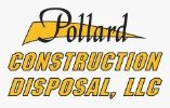 Pollard Construction Disposal, LLC