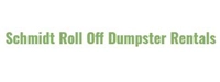 Schmidt Roll Off Dumpster Rentals