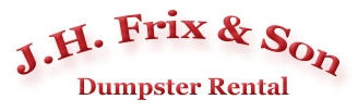 J.H. Frix and Son Dumpster Rental