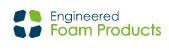 Engineered Foam Products