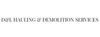 D&L Hauling & Demolition Services