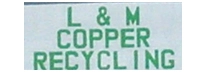 L & M Copper Recycling LLC.