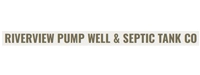 Riverview Pump Well & Septic Tank Co.