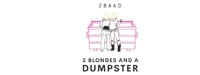 2 Blondes And A Dumpster Junk Removal LLC