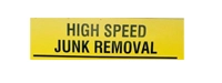 High Speed Junk Removal