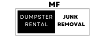 MF Dumpster Rental and Junk Removal