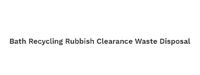 Bath Recycling Rubbish Clearance Waste Disposal