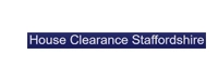 House Clearance Staffordshire