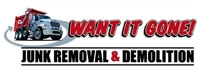 Want It Gone! Junk removal & Demolition