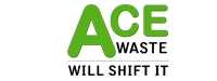 Ace waste will shift it