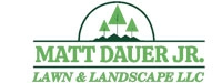 Matt Dauer Jr. Lawn and Landscape