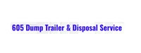 605 Dump Trailer & Disposal Service 