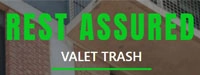 Rest Assured Valet Trash