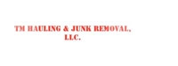 TM Hauling & Junk Removal, LLC