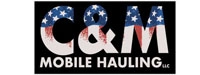 C&M Mobile Hauling LLC