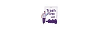 Trash First LLc