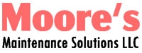 Moore's Maintenance Solutions LLC