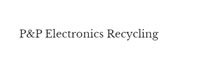 P&P Electronics Recycling