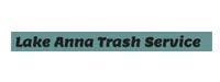 Lake Anna Trash Service LLC 