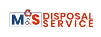 M&S Disposal Service