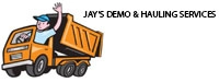 Jay's Demo & Hauling Services