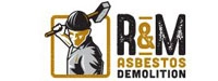 R & M Asbestos Demolition