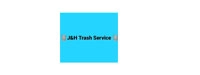 J & H Trash Service 